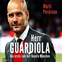 Herr Guardiola - Martí Perarnau - audiobook
