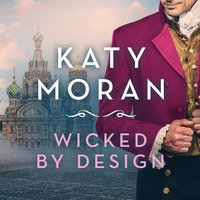 Wicked by Design - Katy Moran - audiobook