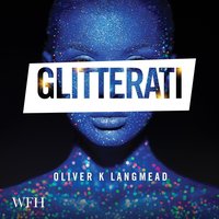 Glitterati - Oliver K. Langmead - audiobook