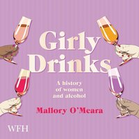 Girly Drinks - Mallory O'Meara - audiobook