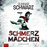 Schmerzmädchen - Gunnar Schwarz - audiobook
