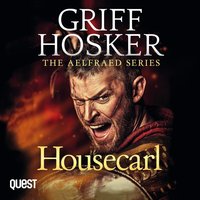 Housecarl - Griff Hosker - audiobook