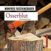 Osserblut - Manfred Faschingbauer - audiobook