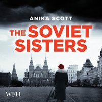 The Soviet Sisters - Anika Scott - audiobook