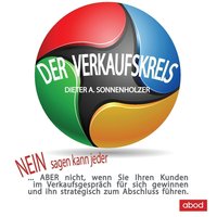 Der Verkaufskreis - Dieter A. Sonnenholzer - audiobook