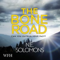 The Bone Road - N.E. Solomons - audiobook