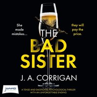 The Bad Sister - J A Corrigan - audiobook