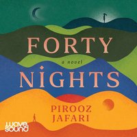 Forty Nights - Pirooz Jafari - audiobook