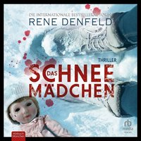 Das Schneemädchen - Rene Denfeld - audiobook