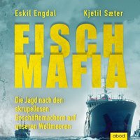 Fisch-Mafia - Eskil Engdal - audiobook