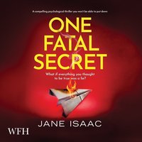 One Fatal Secret - Jane Isaac - audiobook