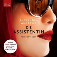 Die Assistentin - Alexandra Andrews - audiobook