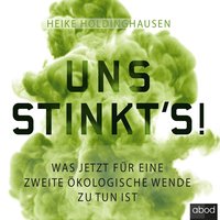 Uns stinkt's! - Heike Holdinghausen - audiobook