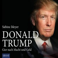 Donald Trump - Sabine Meyer - audiobook