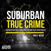 Suburban True Crime - Emily Webb - audiobook