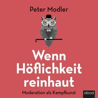 Wenn Höflichkeit reinhaut - Peter Modler - audiobook
