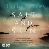 Salt and Skin - Eliza Henry-Jones - audiobook