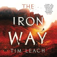 The Iron Way - Tim Leach - audiobook