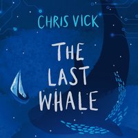 The Last Whale - Chris Vick - audiobook