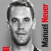 Manuel Neuer - Alexander Kords - audiobook