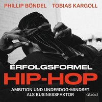 Erfolgsformel Hip-Hop - Philip Böndel - audiobook