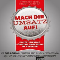 Mach dir Umsatz auf! - Hubertus Kuhnt - audiobook