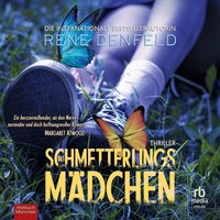 Das Schmetterlingsmädchen - Rene Denfeld - audiobook