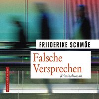 Falsche Versprechen - Friederike Schmöe - audiobook