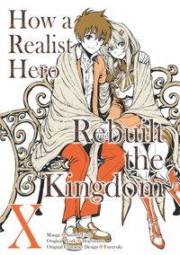 How a Realist Hero Rebuilt the Kingdom (Manga) Volume 10 - Dojyomaru - ebook