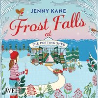 Frost Falls At The Potting Shed - Jenny Kane - audiobook