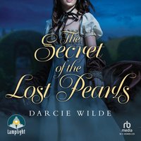 The Secret of the Lost Pearls - Darcie Wilde - audiobook