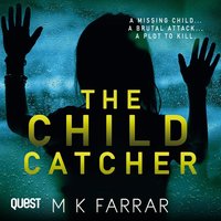 The Child Catcher - M. K. Farrar - audiobook