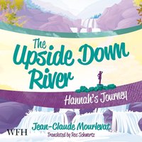 The Upside Down River. Hannah's Journey - Ros Schwartz - audiobook