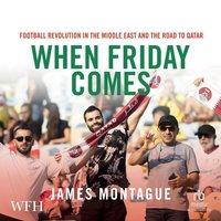 When Friday Comes - James Montague - audiobook