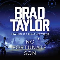 No Fortunate Son - Brad Taylor - audiobook