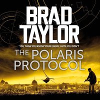 The Polaris Protocol - Brad Taylor - audiobook