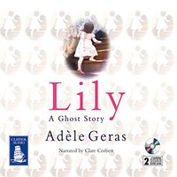 Lily - Adèle Geras - audiobook