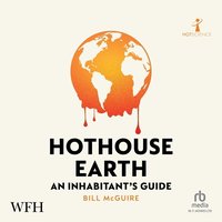Hothouse Earth - Bill McGuire - audiobook