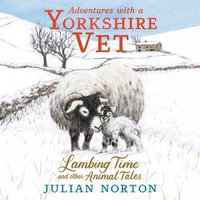 Adventures with a Yorkshire Vet - Julian Norton - audiobook