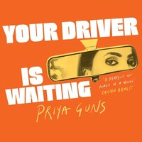 Your Driver is Waiting - Priya Guns - audiobook