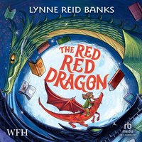 The Red Red Dragon - Lynne Reid Banks - audiobook