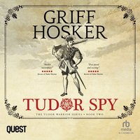 Tudor Spy - Griff Hosker - audiobook