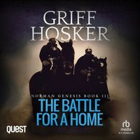The Battle For A Home - Griff Hosker - audiobook