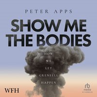 Show Me The Bodies - Peter Apps - audiobook
