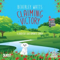 Claiming Victory: A Romantic Comedy - Beverley Watts - audiobook