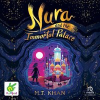 Nura and the Immortal Palace - M.T. Khan - audiobook