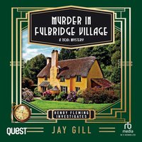 Murder in Fulbridge Village - Jay Gill - audiobook