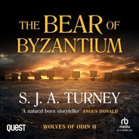 The Bear of Byzantium - S. J. A. Turney - audiobook