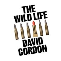 The Wild Life - David Gordon - audiobook