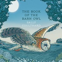 The Book of the Barn Owl - Sally Coulthard - audiobook